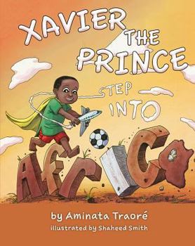 Hardcover Xavier the Prince: Step Into Africa Book