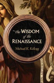 Hardcover The Wisdom of the Renaissance Book