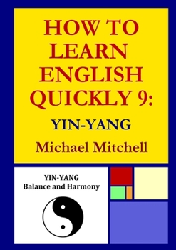 Paperback How To Learn English Quickly 9: Yin-Yang Book