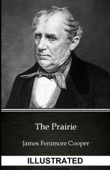 Paperback The Prairie ILLUSTRATED Book