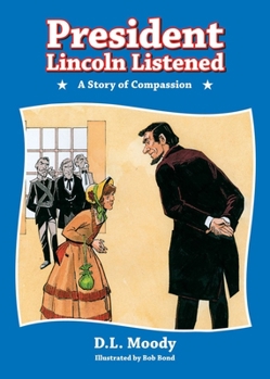 Hardcover President Lincoln Listened Book