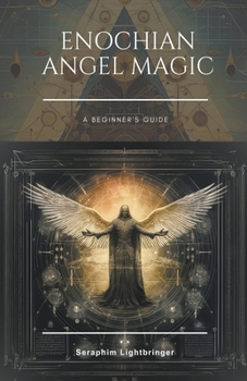 Paperback Enochian Angel Magic: A Beginner's Guide Book