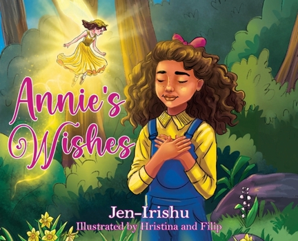 Annie's Wishes (Children and Tween's Stories)