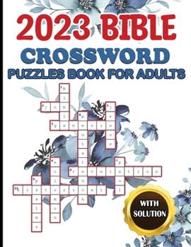 2023 BIBLE CROSSWORD PUZZLES BOOK FOR ADULTS WITH SOLUTION