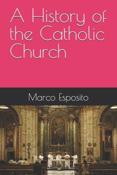 Paperback A History of the Catholic Church Book