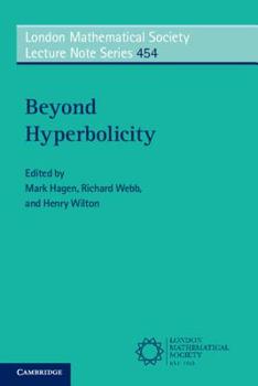 Beyond Hyperbolicity - Book #454 of the London Mathematical Society Lecture Note