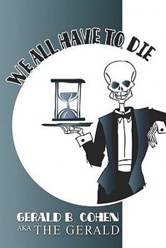Paperback We All Have to Die Book