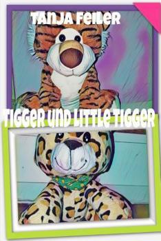 Paperback Tigger und Little Tigger: Kinderbuch [German] Book