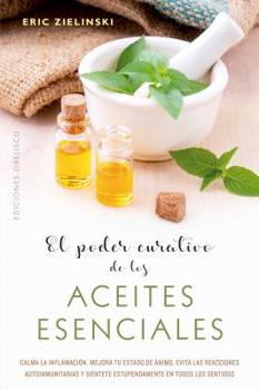 Paperback Poder Curativo de Los Aceites Esenciales, El [Spanish] Book