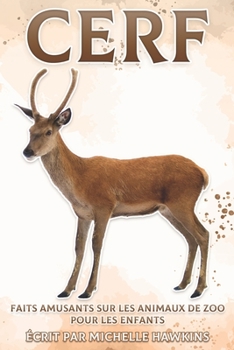 Paperback Cerf: Faits amusants sur les animaux de zoo pour les enfants #26 [French] Book
