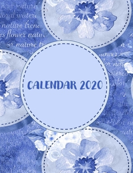 Calendar 2020: One Year Dated Weekly Planner And Organizer With Clean Spreads And Plenty Of Space To Notate Your Appointments, Write Your To-Do Lists, ... And More - 8.5x11 Light Blue Dotted Circle