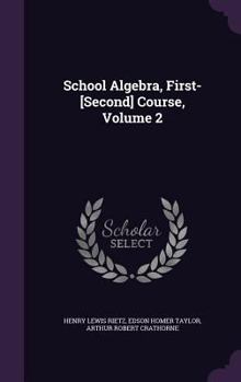 Hardcover School Algebra, First-[Second] Course, Volume 2 Book