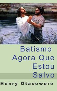 Paperback Batismo, agora que estou salvo [Portuguese] Book