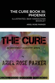 Hardcover The Cure Book Three: Phoenix Book