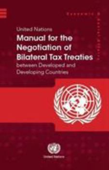 Paperback United Nations Manual for the Negotiation of Bilateral Tax Treaties Between Developed and Developing Countries Book