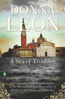 A Sea of Troubles - Book #10 of the Commissario Brunetti