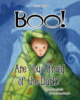 BOO! Are You Afraid of the Dark?