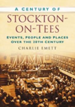 Paperback A Century of Stockton-on-Tees Book