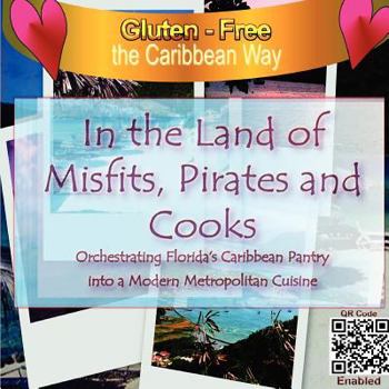 Paperback In the Land of Misfits, Pirates and Cooks Book