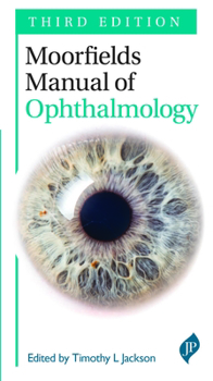 Paperback Moorfields Manual of Ophthalmology: Third Edition Book