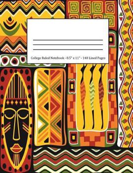 Paperback College Ruled Notebook: Large Size 8.5 X 11 in 140 Blank Lined Pages African Tribal Earth Patterns Design Cover Book