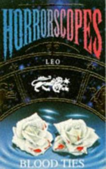 Paperback Leo: Blood Ties (Horrorscopes) Book
