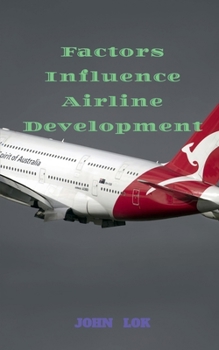 Paperback Factors Influence Airline Development Book