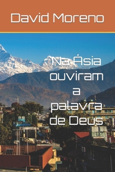 Paperback Na Ásia ouviram a palavra de Deus [Portuguese] Book