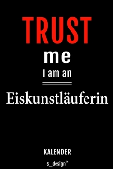 Kalender für Eiskunstläufer / Eiskunstläuferin: Immerwährender Kalender / 365 Tage Tagebuch / Journal [3 Tage pro Seite] für Notizen, Planung / ... Erinnerungen, Sprüche (German Edition)