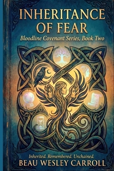 Paperback Inheritance of Fear: Bloodline Covenant, Book Two Book