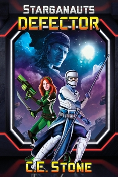 Defector: Book 3 - Book #3 of the Starganauts