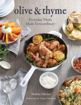 Hardcover Olive & Thyme: Everyday Meals Made Extraordinary Book