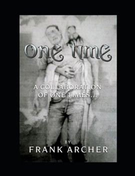 Paperback One time: A Collaboration of One Times... Book