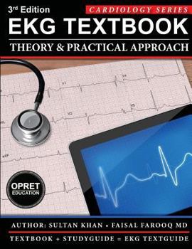 Paperback EKG Textbook: Theory & Practical Approach (EKG Textbook & EKG Study Guide) Book