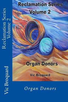 Paperback Reclamation Series Volume 2 Organ Donors Book