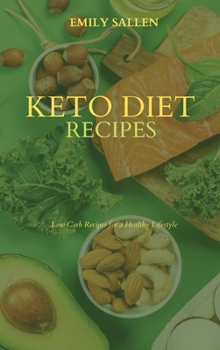 Keto Diet Recipes: Low Carb Recipes for a Healthy Lifestyle