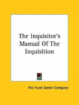 The Inquisitor's Manual Of The Inquisition