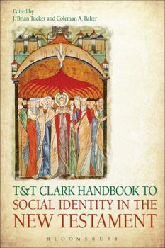 Hardcover T&t Clark Handbook to Social Identity in the New Testament Book