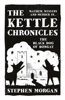 Paperback The Kettle Chronicles: The Black Dog of Bongay Book