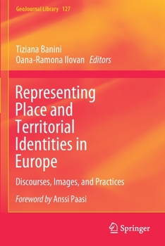Paperback Representing Place and Territorial Identities in Europe: Discourses, Images, and Practices Book
