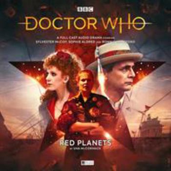 Main Range #241 Red Planets - Book #241 of the Big Finish Monthly Range