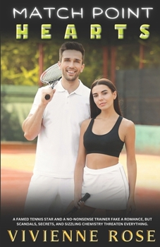 Match Point Hearts: A Slow-Burn Fake Relationship Sports Romance Filled with Heartfelt Drama, Magnetic Chemistry, and Emotional Growth
