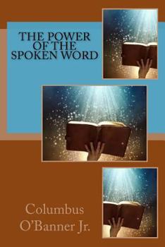 Paperback The Power Of The Spoken Word Book