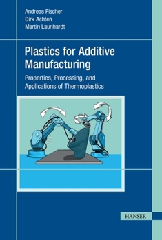 Hardcover Plastics for Additive Manufacturing Book