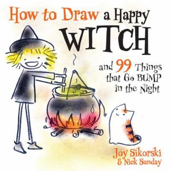 Paperback How to Draw a Happy Witch and 99 Things That Go Bump in the Night Book