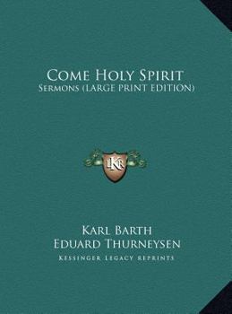Hardcover Come Holy Spirit: Sermons (LARGE PRINT EDITION) [Large Print] Book