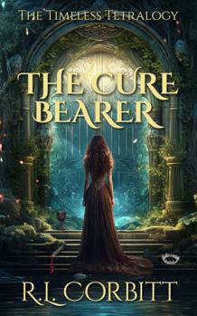 Paperback THE CURE BEARER: THE TIMELESS TETRALOGY Book