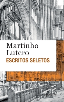 Paperback Escritos seletos - Martinho Lutero (edição de bolso) [Portuguese] Book