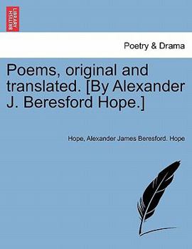 Paperback Poems, Original and Translated. [by Alexander J. Beresford Hope.] Book