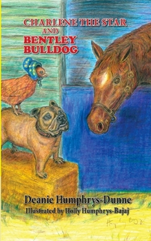 Paperback Charlene the Star and Bentley Bulldog Book